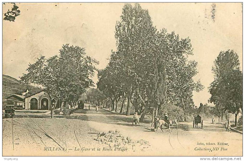 ALGERIE.MILIANA.LA GARE ET LA ROUTE D'ALGER