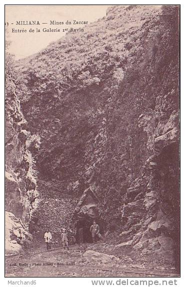 ALGERIE.MILIANA.MINES DU ZACCAR ENTREE DE LA GALERIE 1er RAVIN ..VOIE FERREE CHEMIN DE FER