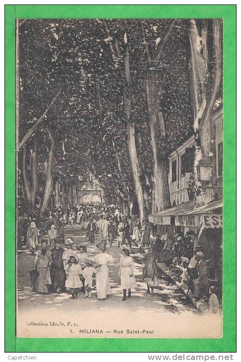 MILIANA  - LA RUE SAINT PAUL ANIMEE - Carte écrite en 1911