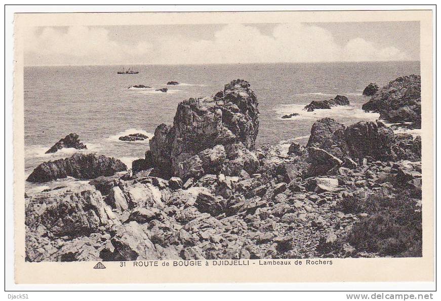 31 - ROUTE de BOUGIE à DJIDJELLI - Lambeaux de Rochers