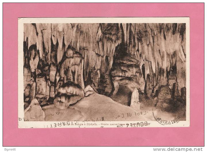 * CPA..ALGERIE..Pont de Bougie à DJIDJELLI..Grotte merveilleuse de  DAR-EL-OUED