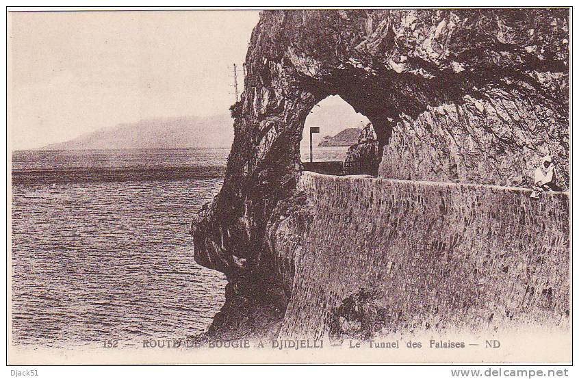 152 - ROUTE DE BOUGIE A DJIDJELLI - Le Tunnel des Falaises - ND