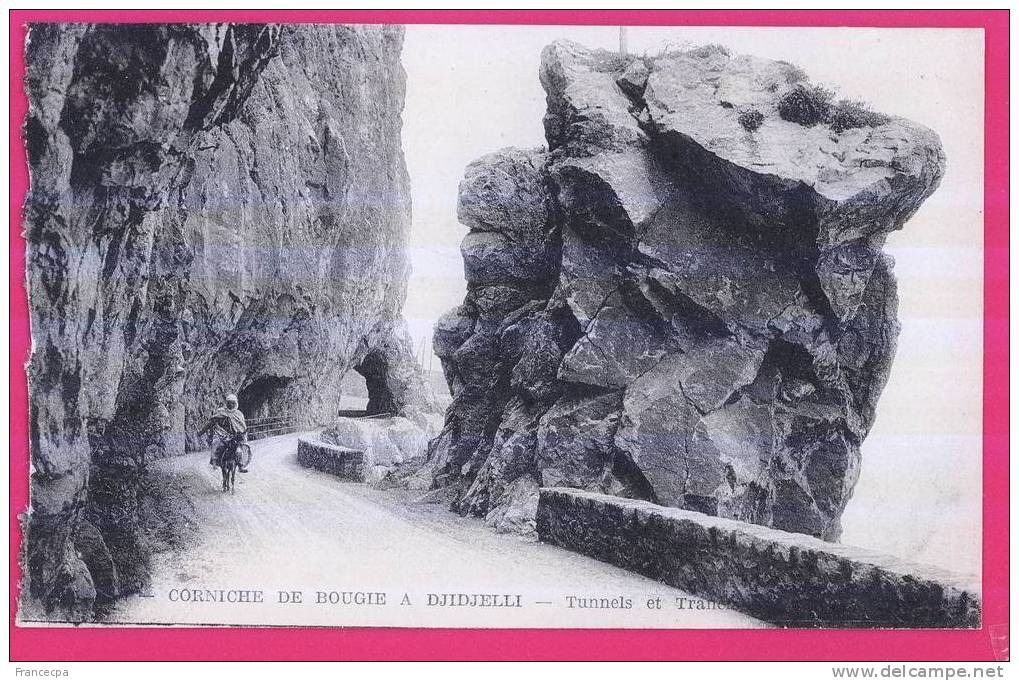 1552 - ALGERIE -  Corniche de Bougie à DJIDJELLI - Tunnels et Tranchées