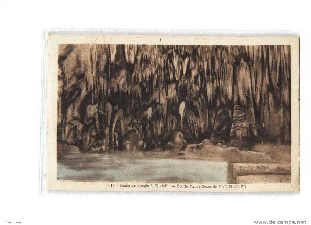 ALGERIE Dar El Oued Grotte Merveilleuse, Route de Bougie à Djidjelli, cachet, ed Photo Albert 18, 1930