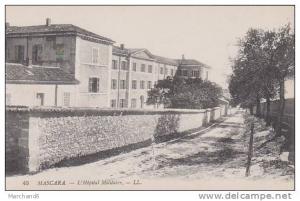 ALGERIE MASCARA L HOPITAL MILITAIRE editeur LL