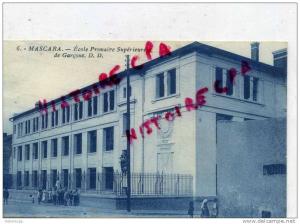 ALGERIE - MASCARA - ECOLE PRIMAIRE SUPERIEURE DE GARCONS