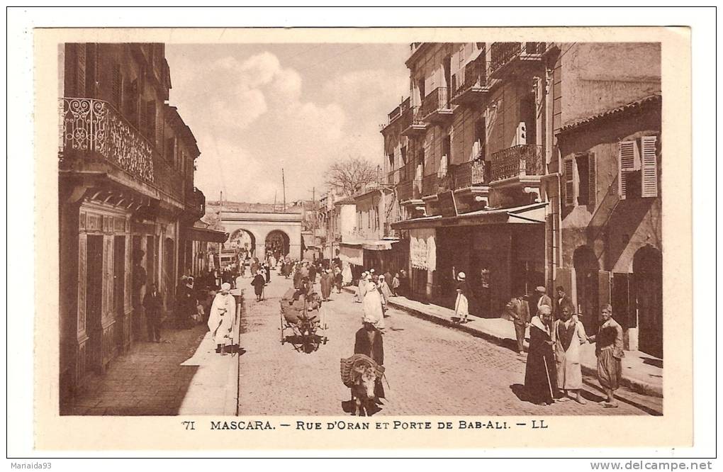 MASCARA - ALGERIE - RUE D'ORAN ET PORTE DE BAB ALI - BELLE ANIMATION