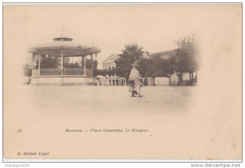 CPA ALGERIE MASCARA Place Gambetta Le Kiosque à Musique Geiser N° 14 1904