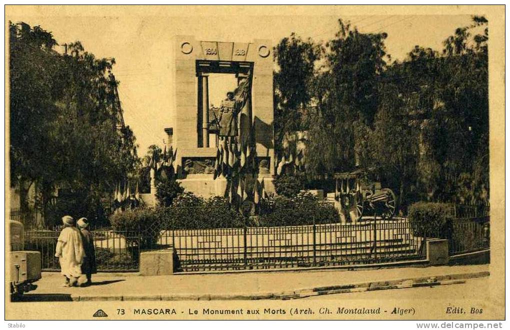 ALGERIE - MASCARA - LE MONUMENT AUX MORTS (ARCHITECTE CH. MONTALAUD . ALGER)