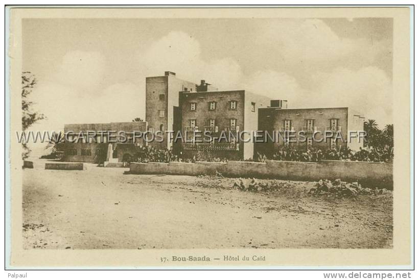 Bou-Saada Hotel du CAID Photo Albert Alger carte postale ancienne CPA cartes postales anciennes