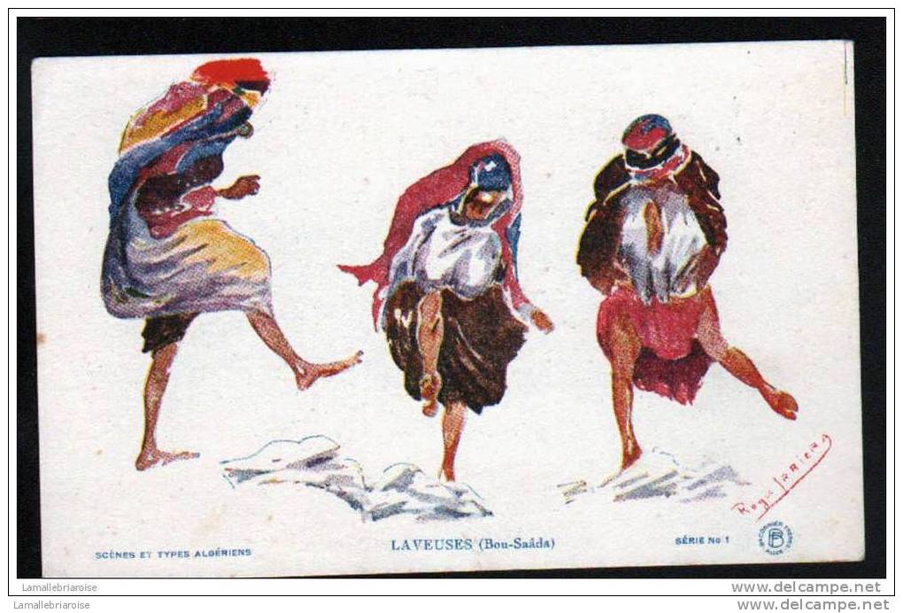 SCENES ET TYPES ALGERIENS - ROGER JARIERA - LAVEUSES (BOU SAADA)