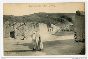 ALGERIE - BOU SAADA - L'Oasis - Le Village - animée, état parfait, voir scan   Tampon Militaire