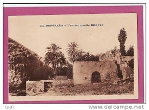 Algérie - Bou-Saada  L´ancien moulin BISQUER