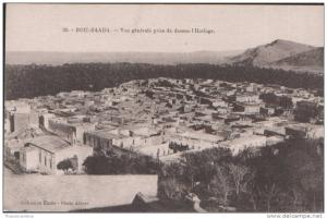 CPA ALGERIE No.30 Bou Saada VUE GENERALE prisede dessus l´horlage UNUSED NORD AFRIQUE