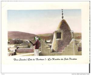 Bou-Saada (Cite du Bonheur) - La Koubba de Sidi-Ibrahim Algeria