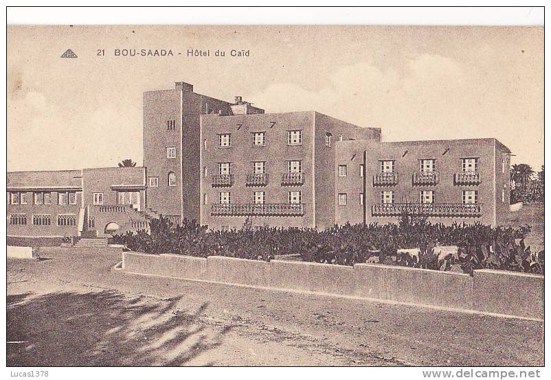 BOU SAADA / HOTEL DU CAID / CAP 21