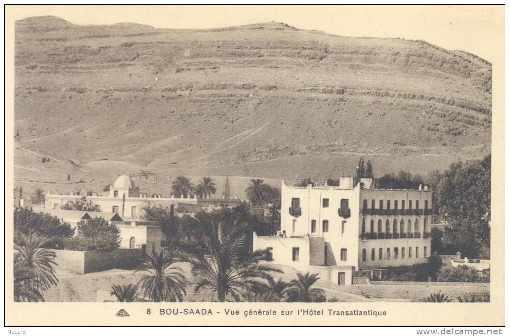 Algérie - Bou Saâda - Vue Générale sur l´Hôtel Transatlantique