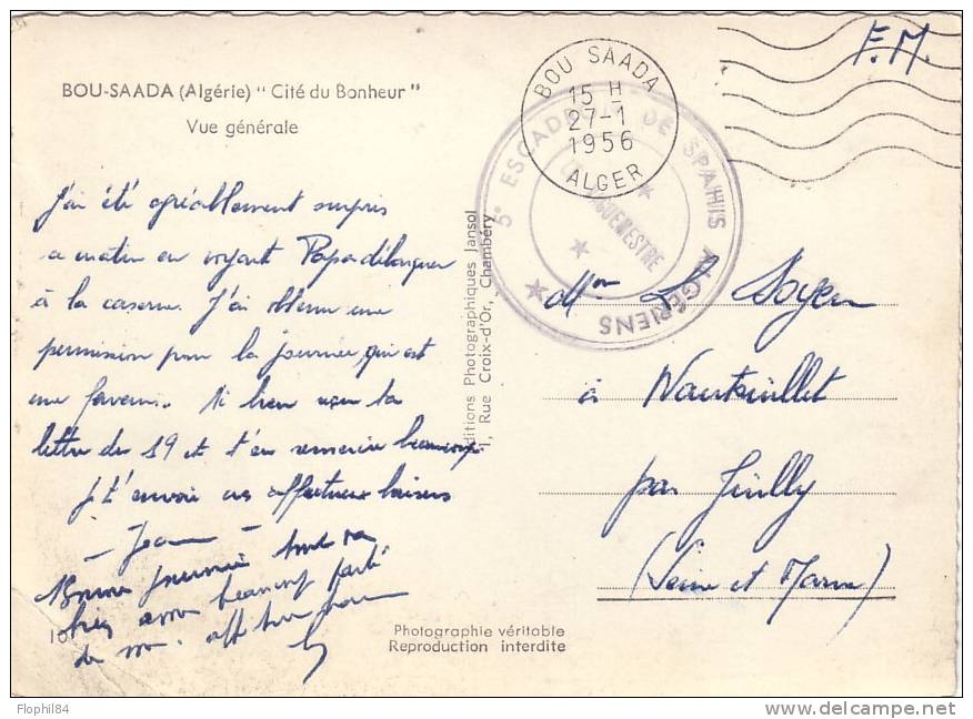 ALGERIE - BOU SAADA ALGER DU 27-1-1956 + CACHET MILITAIRE 5e ESCADRON DE SAPHIS ALGERIENS-CARTE DE BOU SAADA.