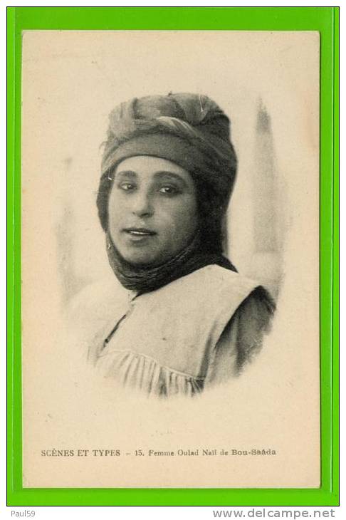 SCENES ET TYPES -  Femme des Oulad-Nail de Bou-Saâda.