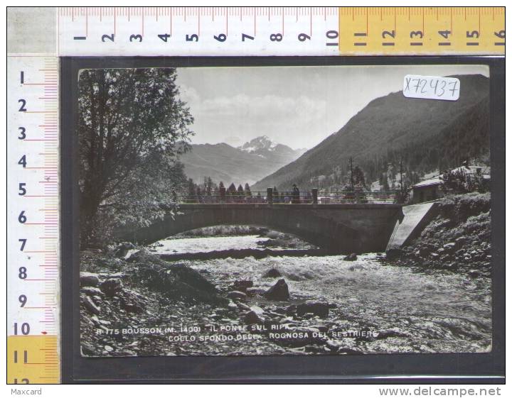 X72437 CESANA TORINESE BOUSSON PONTE SUL RIPA COLLO SFONDO DELLA ROGNOSA DEL SESTRIERE PONTI