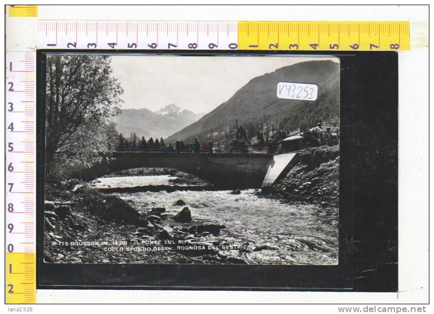 V43253  BOUSSON PONTE SUL RIPA COLLO SFONDO DELLA ROGNOSA DEL SESTRIERE  PANORAMA