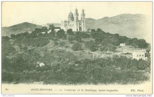 BÔNE-HIPPONE  - Le Tombeau et la Basilique Saint-Augustin