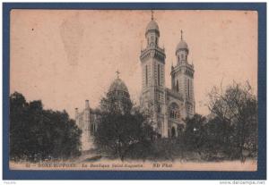 ALGERIE ANNABA - CP BONE HIPPONE - LA BASILIQUE SAINT AUGUSTIN - ND PHOT N°63 - 1915