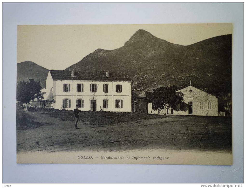 COLLO  (Algérie)    Gendarmerie et Infirmerie indigène