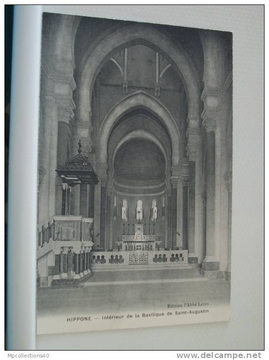 HIPPONE - INTERIEUR DE LA BASILIQUE DE SAINT AUGUSTIN  - (EDITOR L'ABBE LEROY)