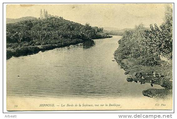 ALGERIE - HIPPONE ++ Les Bords de la Seybouse, vue sur la Basilique ++
