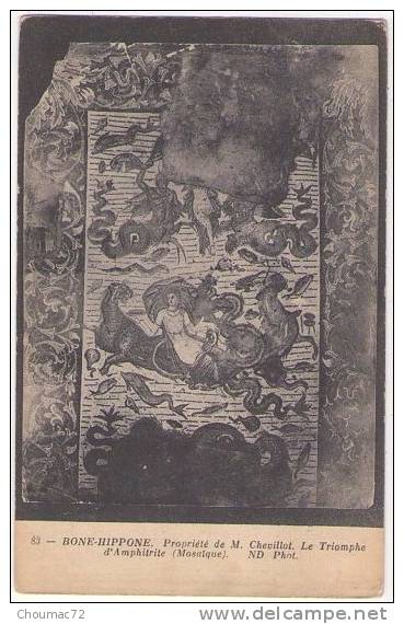 (Algérie) 013, Bone Hippone, ND Phot 83, Propriété de M Chevillot, Le Triomphe d'Amphitrite
