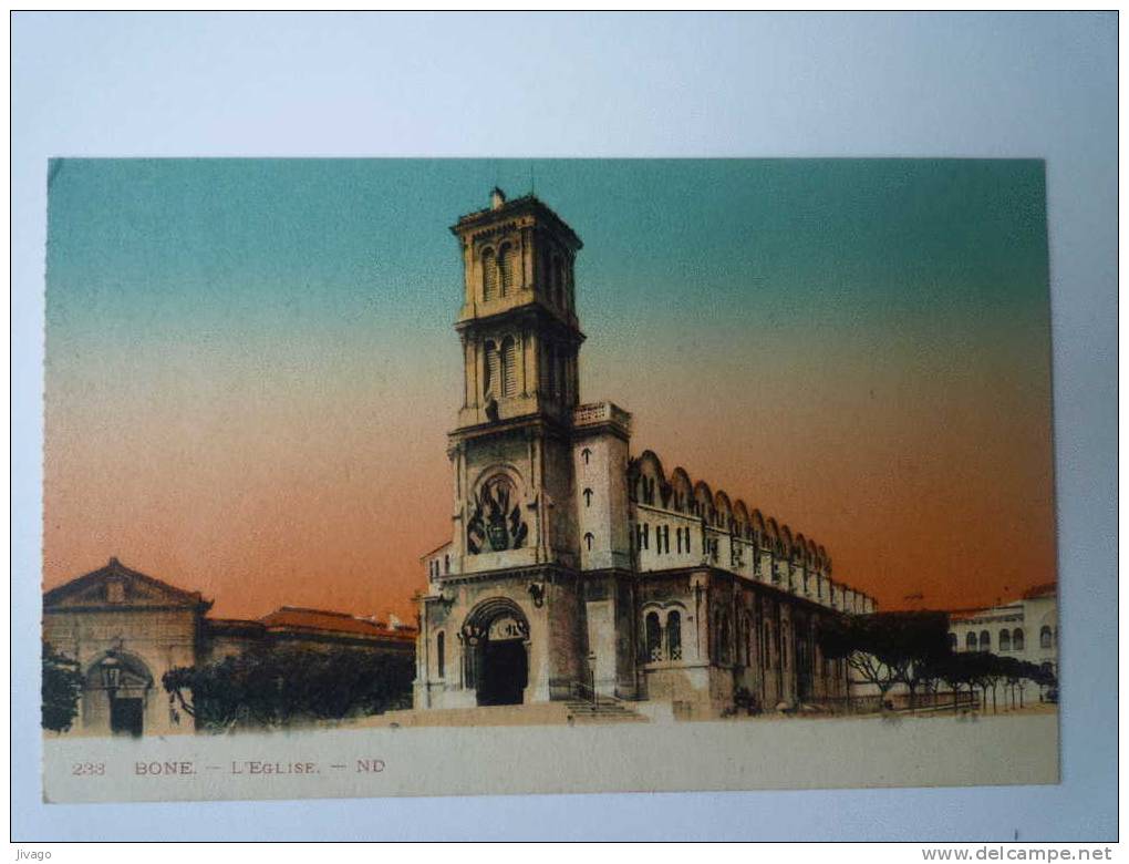 ALGERIE    BÔNE-HIPPONE  -  L'EGLISE   -  Carte couleur