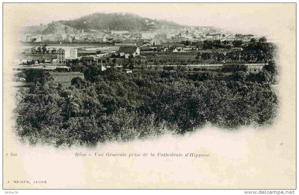 ALGERIE  -  DZ-C53  -  BÔNE  -  VUE GENERALE PRISE DE LA CATHEDRALE D' HIPPONE