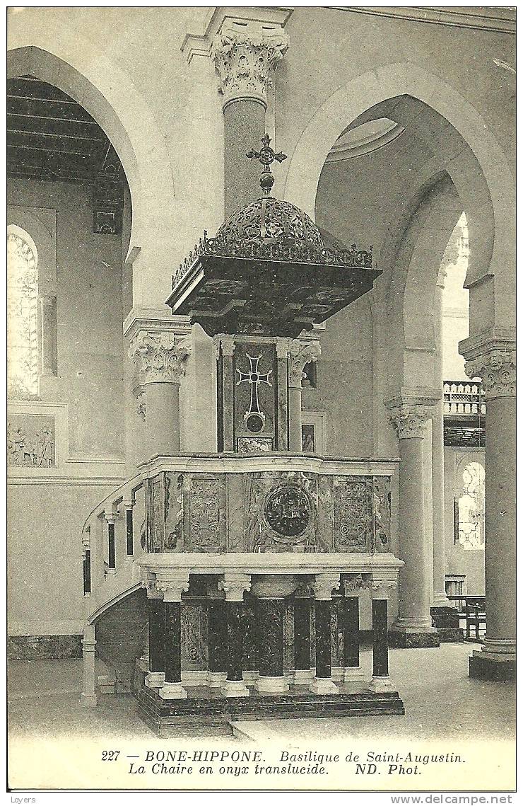 BONE-HIPPONE.  Basilique de Saint-Augustin. La Chaire en onyx translucide.