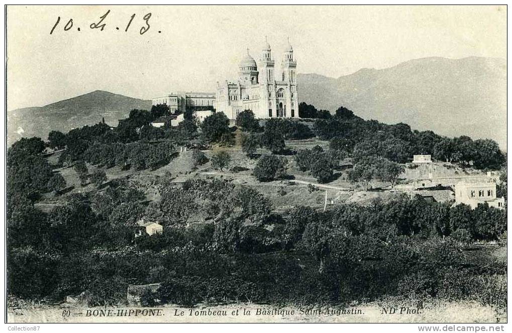AFRIQUE du NORD - ALGERIE - BONE HIPPONE - TOMBEAU et BASILIQUE ST AUGUSTIN