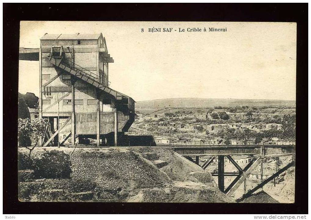 ALGERIE - MINES - BENI-SAF - LE CRIBLE A MINERAI