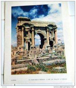 CLICHE ANCIEN ALGERIE-- Monument Romain  L'Arc de Trajan à Timgad -