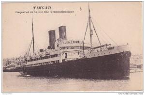 PAQUEBOT    TIMGAD    DE LA COMPAGNIE Cie.Gle TRANSATLANTIQUE