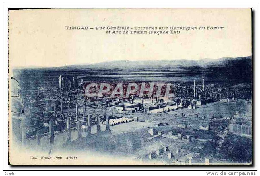 CPA Timgad Vue Generale Tribunes aux Haranguen du Forum et Arc de Trahjan Facade Est