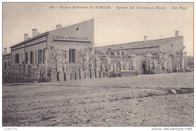 TIMGAD / AGENCE DES TRAVAUX ET MUSEE