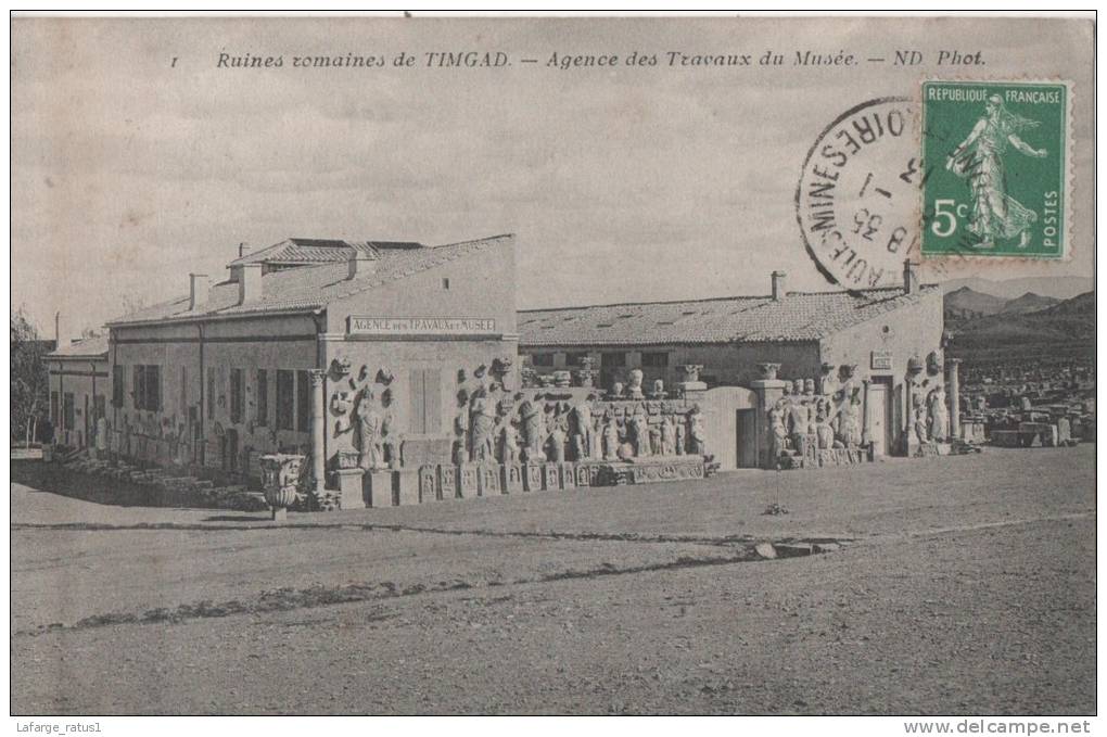 RUINES ROMAINES DE TIMGAD AGENCE DES TRAVAUX DU MUSEE ABIMEE
