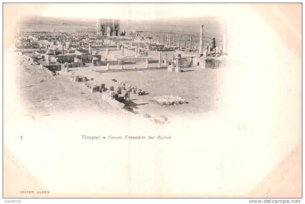 ALGERIE TIMGAD FORUM ENSEMBLE DES RUINES CARTE PRECURSEUR CIRCULEE 190?