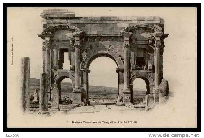 ALGERIE - RUINES DE TIMGAD - ARC DE TRAJAN - (CPA)