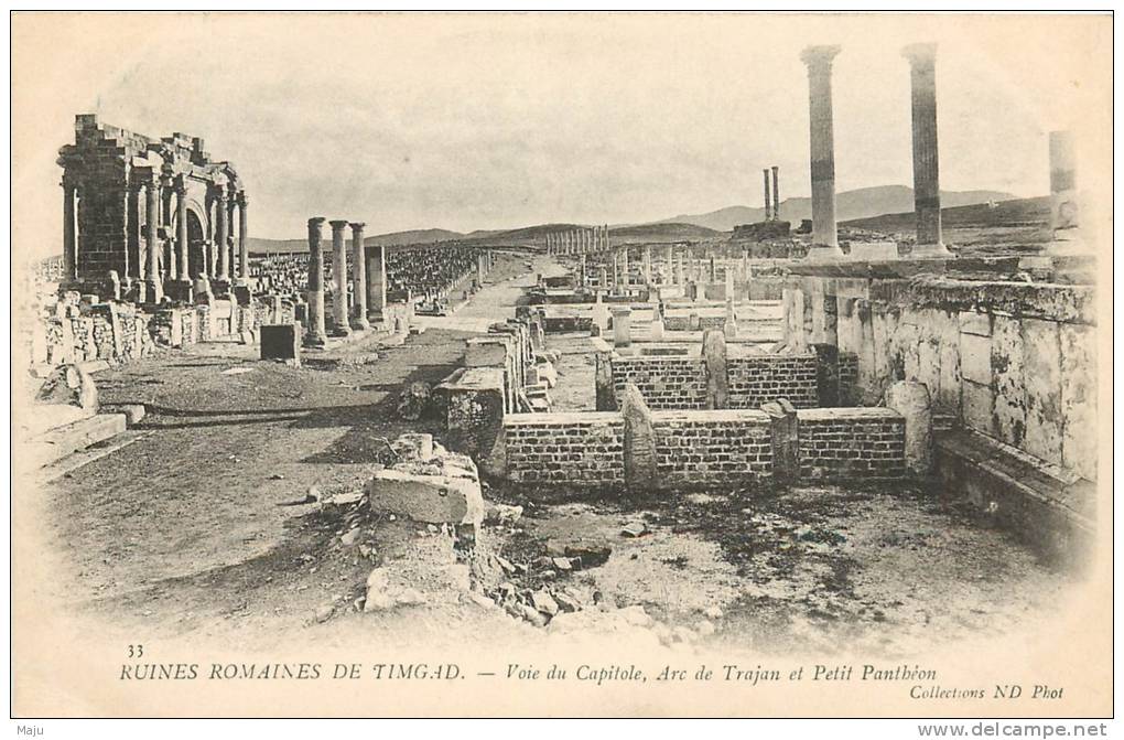 RUINES ROMAINES DE TIMGAD VOIE DU CAPITOLE ARC DE TRAJAN ET PETIT PANTHEON  PRECURSEUR  ND 33  SCANS RESTO VERSO