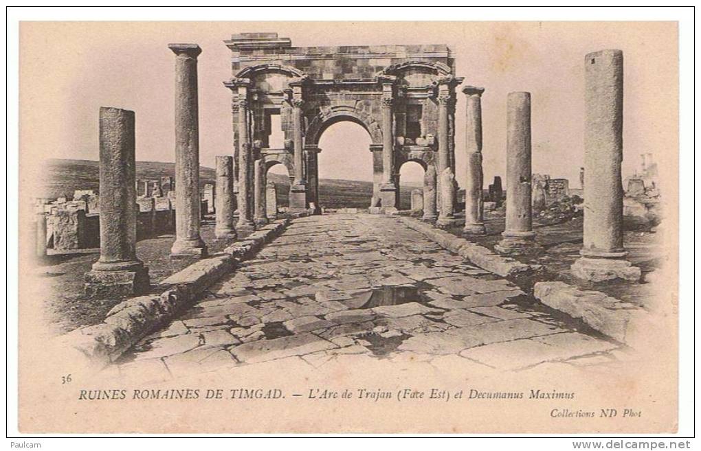TIMGAD L´ARC de TRAJAN (Face Est) ruines Romaines