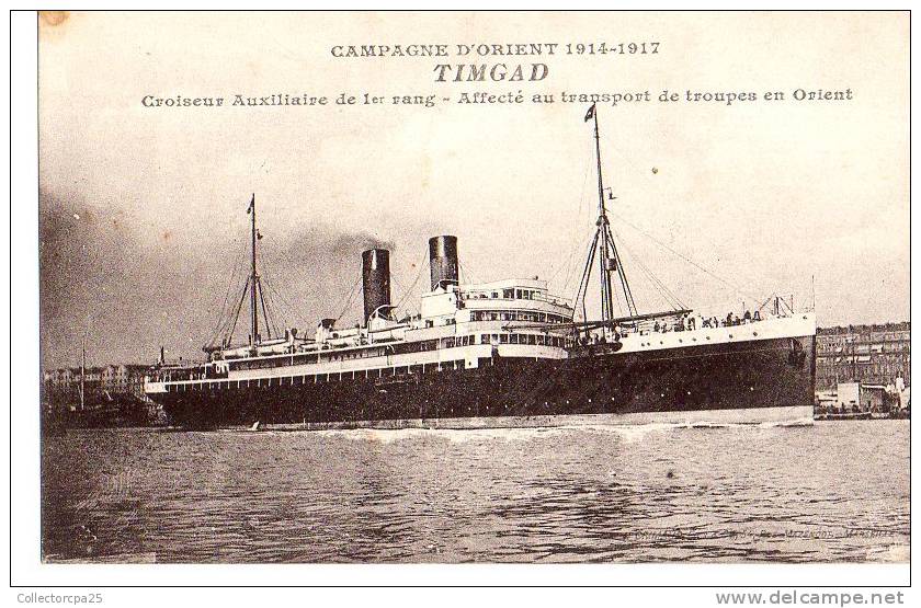 Compagnie d´ Orient 1914-1917 Timgad croiseur Auxiliaire de 1er Rang - Affecté au transport de troupes en Orient