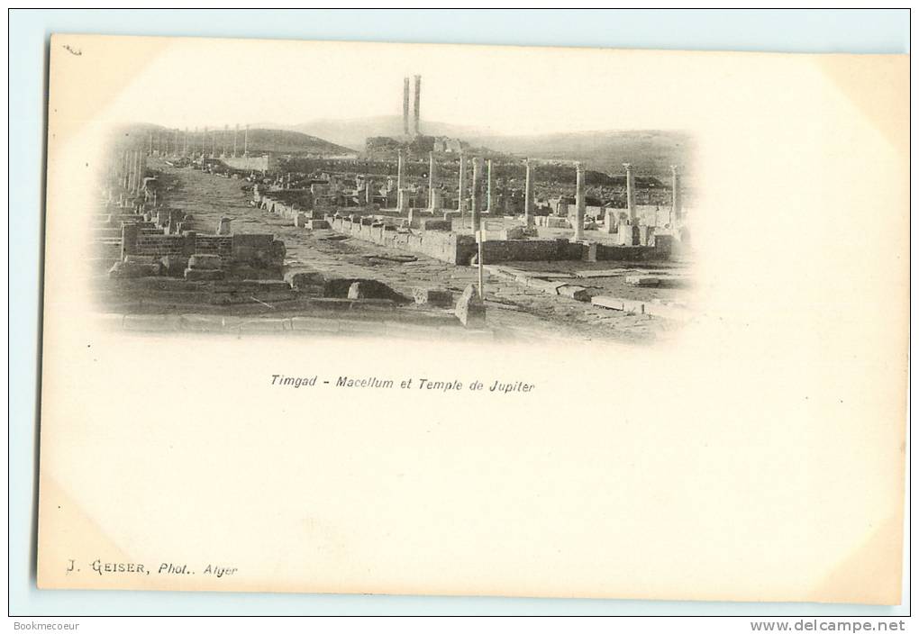 ALGERIE  TIMGAD   MACELLUM  ET TEMPLE DE JUPITER