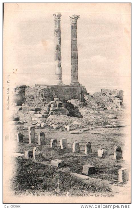 ALGERIE RUINES ROMAINES DE TIMGAD LE CAPITOLE CIRCULEE 1917