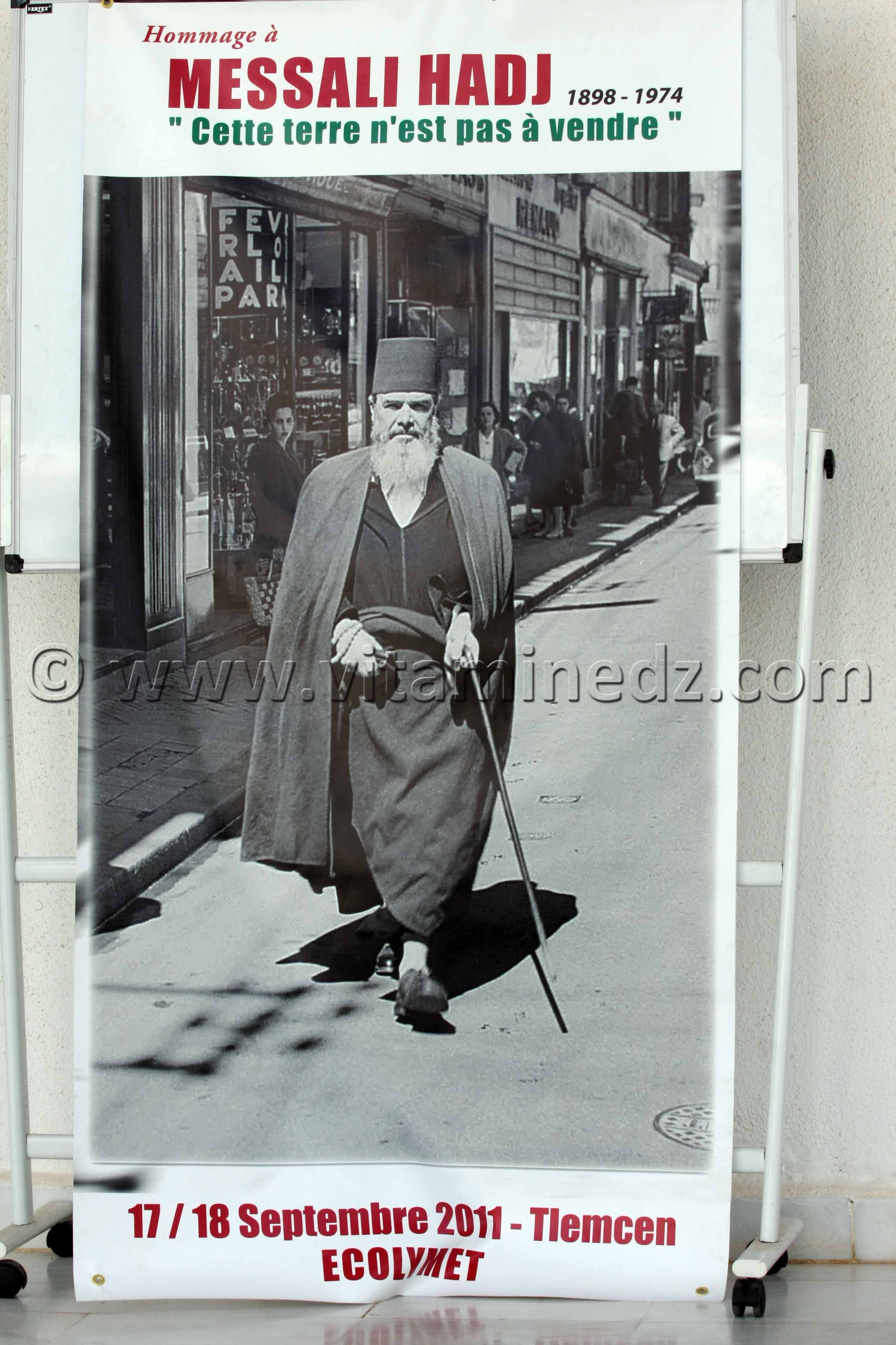 «Cette terre n'est pas à vendre» Colloque internationale sur l'action militante de Messali Hadj à Tlemcen