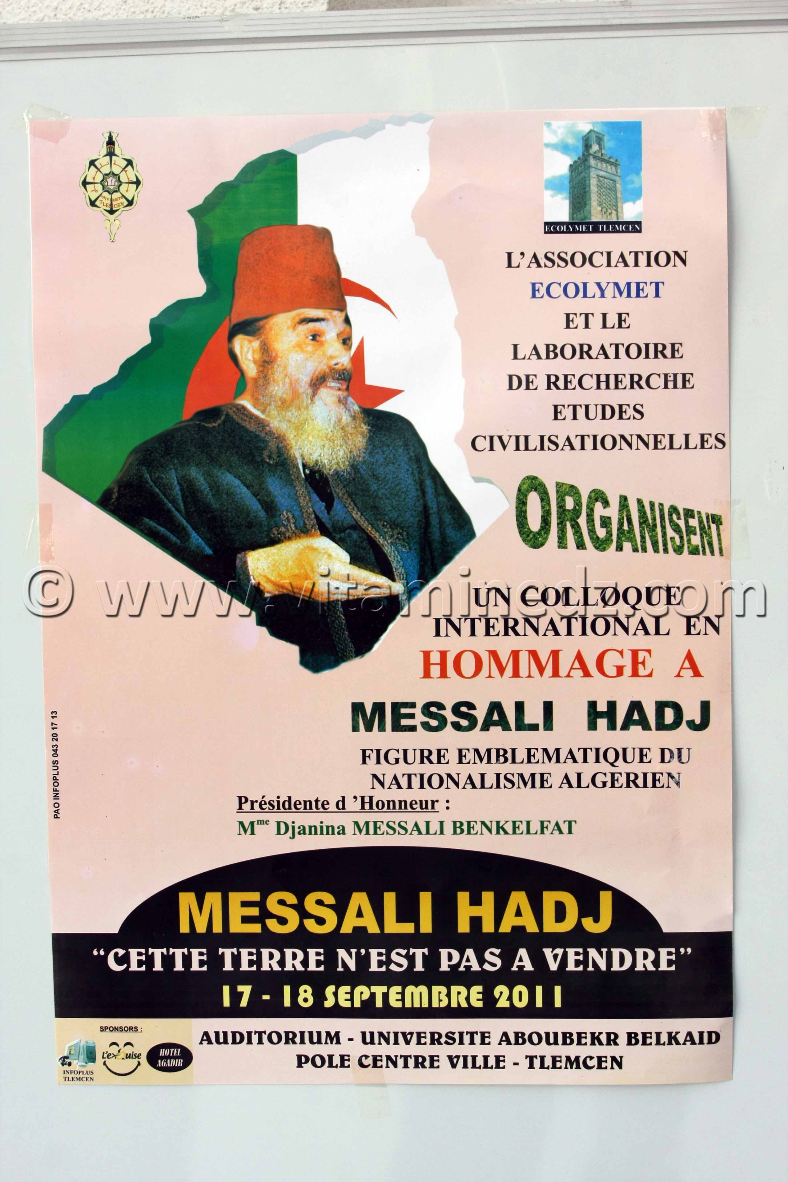 Le retour de mémoires Le Colloque international de Tlemcen dédié à Messali Hadj APSPublié dans Le Midi Libre le 20 - 09 - 2011